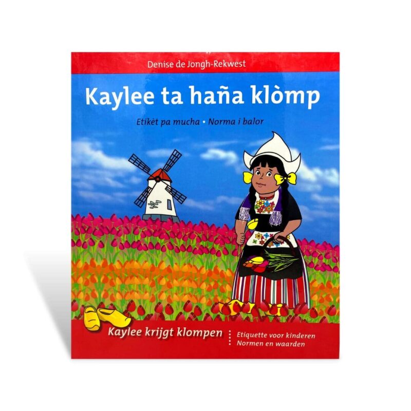 Kaylee ta haña klòmp/ Kaylee krijgt klompen