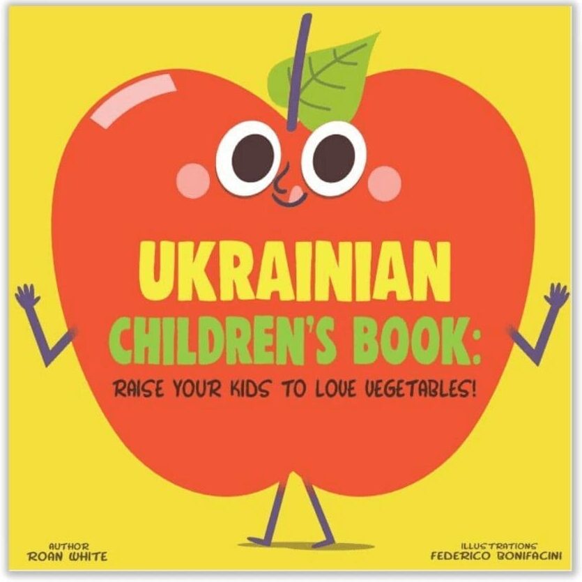 Raise Your Kids to Love Vegetables! - Oekraïense kinderboeken