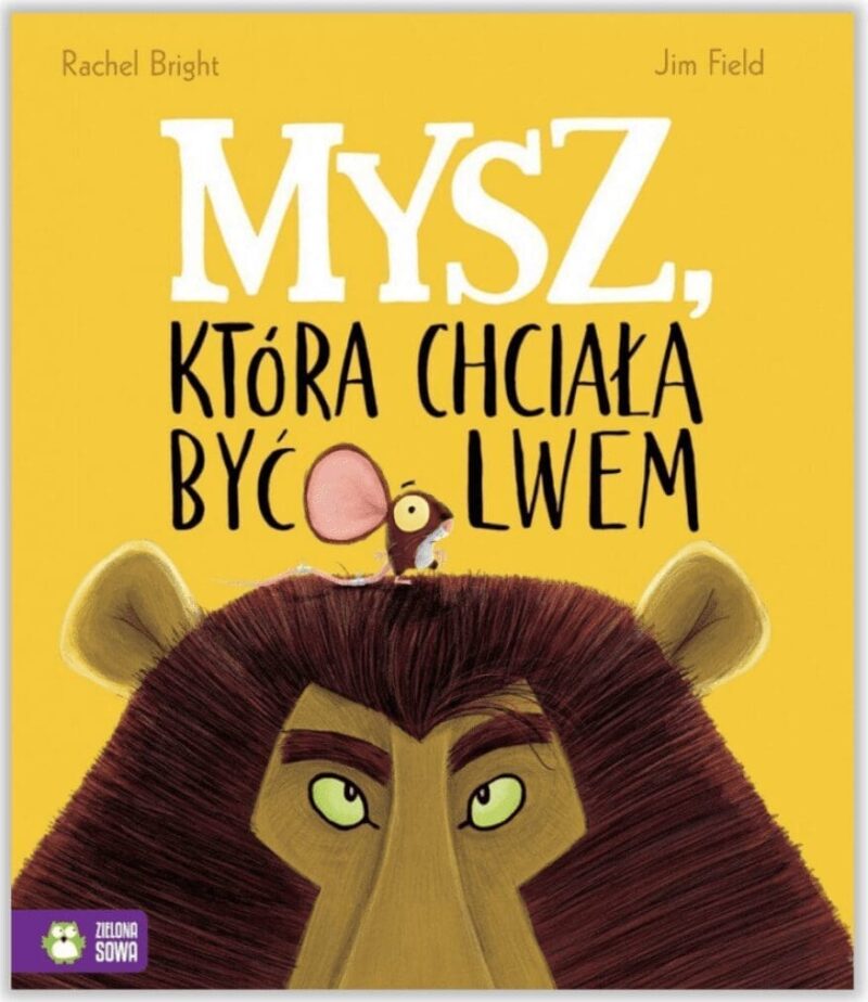 Mysz, która chciała być lwem