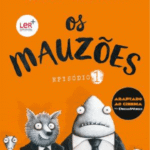 Os Mauzões - Episódio 1