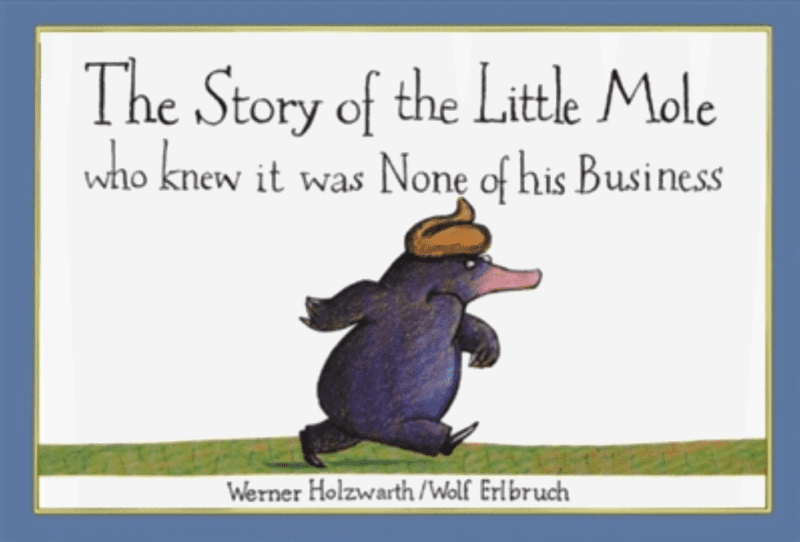 Story of the little mole who knew it was none of his business
