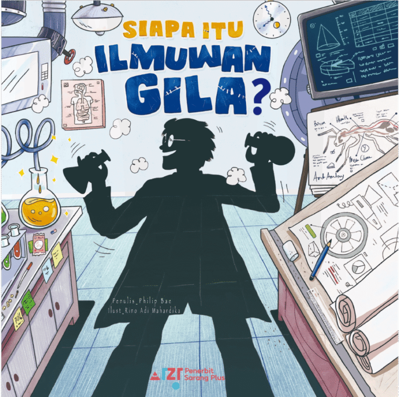 Siapa Itu Ilmuwan Gila?