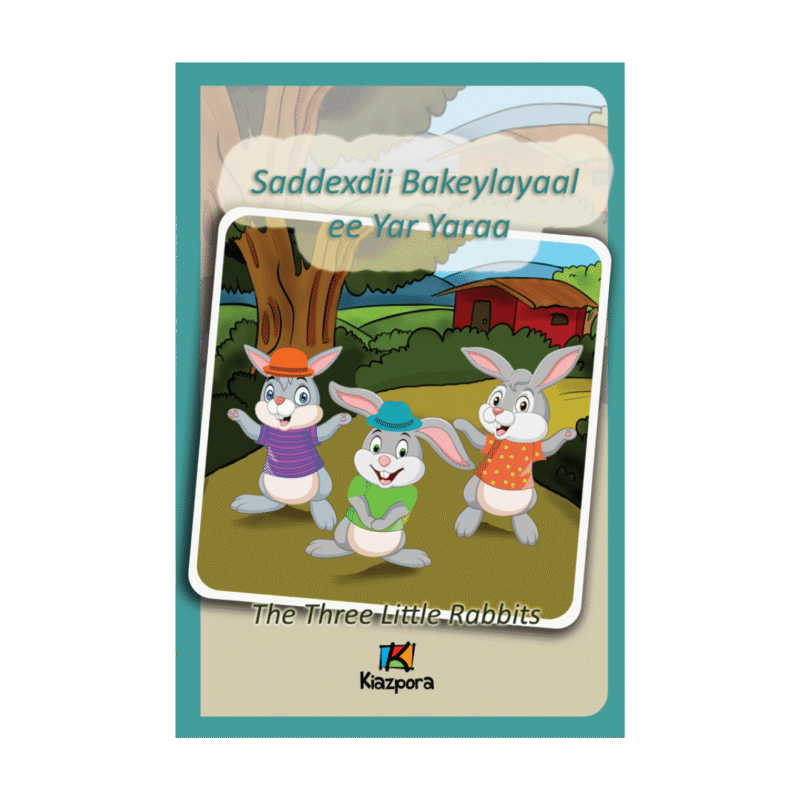 Saddexdii Bakeylayaal ee Yar Yaraa - The Three Little Rabbits