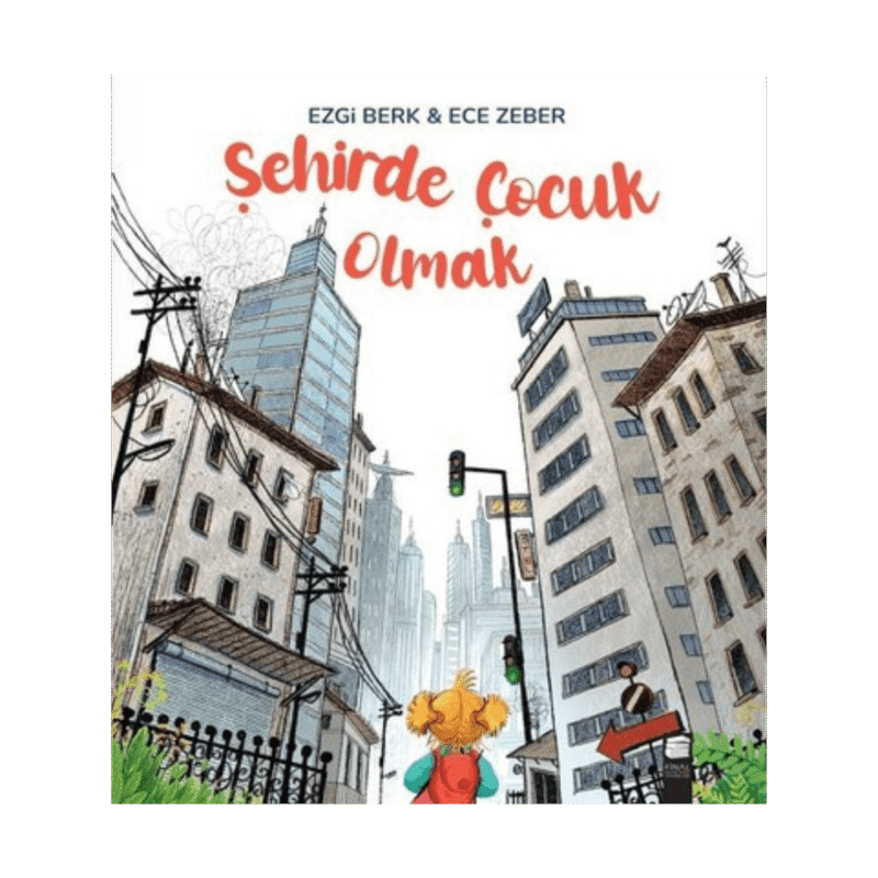 Şehirde Çocuk Olmak