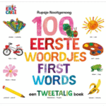 Rupsje Nooitgenoeg - 100 eerste woordjes / First Words