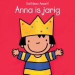 Anna is jarig