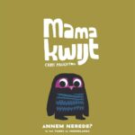 Mama kwijt / Annem nerede?