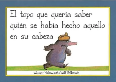 El topo que querÃa saber quién se habÃa hecho aquello en su cabeza