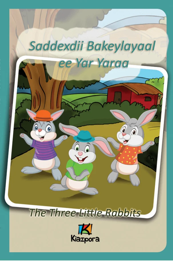 Saddexdii Bakeylayaal ee Yar Yaraa - The Three Little Rabbits (hardcover)