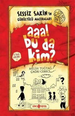 Aaa! Bu da Kim? / Sessiz Sakin'in Gürültülü Maceraları 1