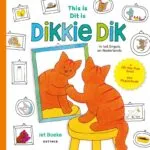 Dit is Dikkie Dik / This is Dikkie Dik