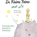 Al'amir alsaghir De Kleine Prins Tweetalige editie Arabisch-Nederlands