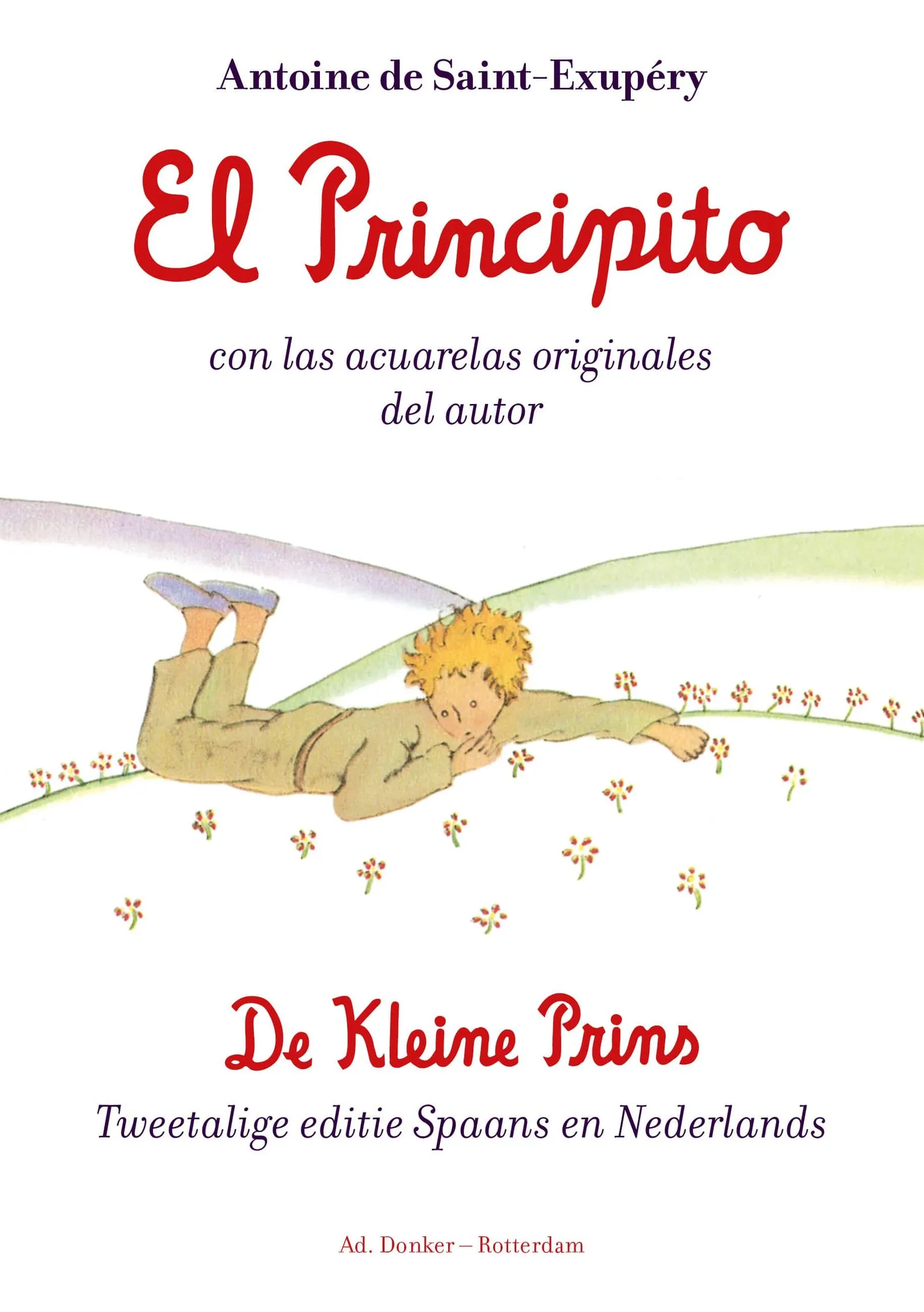 El Principito De Kleine Prins Tweetalige editie Spaans-Nederlands